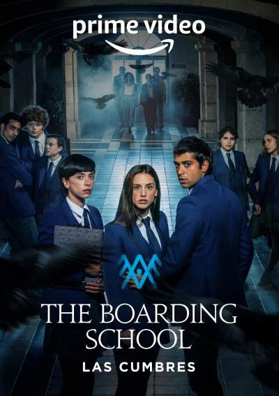 The Boarding School: Las Cumbres (2021) Hindi Dubbed ORG AMZN Web Series 720p 480p HDRip Download
