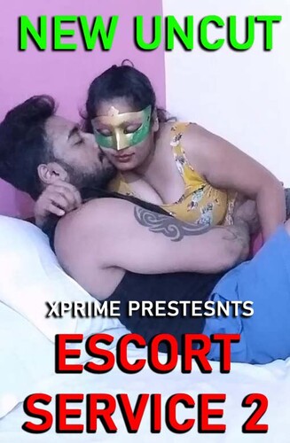 18+ Escort Service 2 (2022) XPrime Hindi Short Film 720p HDRip 200MB Download