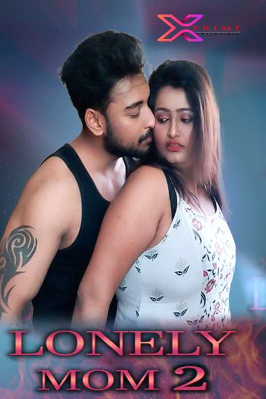 18+ Lonely Mom 2 (2022) XPrime Hindi Short Film 720p HDRip Watch Online