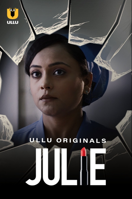 18+ Julie Part-1 (2022) S02 Ullu Hindi Originals Web Series 720p HDRip 650MB Download