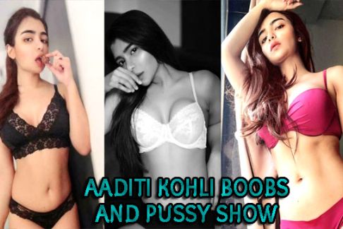 AAditi Kohli Boobs And Pussy Show 2022 Watch Online