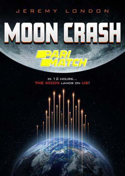 Moon Crash (2022) Bengali Dubbed (VO) [PariMatch] 720p WEBRip 1GB Download