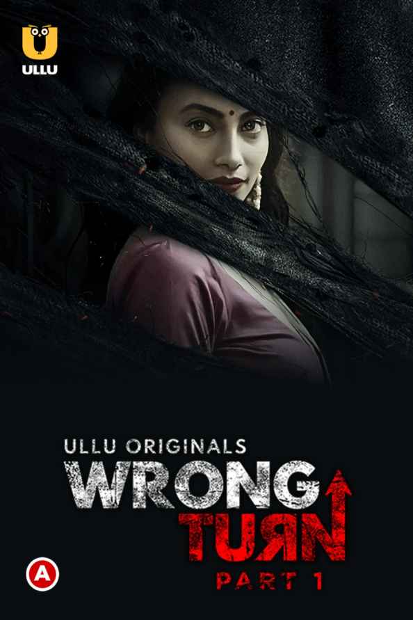 Wrong Turn Part 1 2022 Ullu Originals Hindi Web Series – 1080p – 720p – 480p HDRip x264 Download & Watch Online