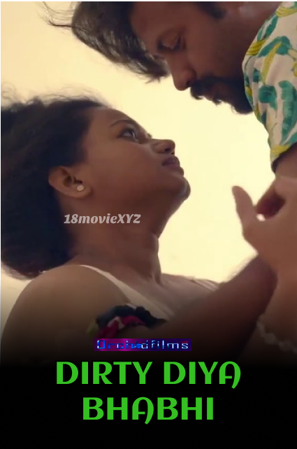 Dirty Diya Bhabhi (2022) ORCHIDFILMS Hindi Short Film Download | HDRip | 1080p | 720p | 480p – 350MB | 170MB | 85MB