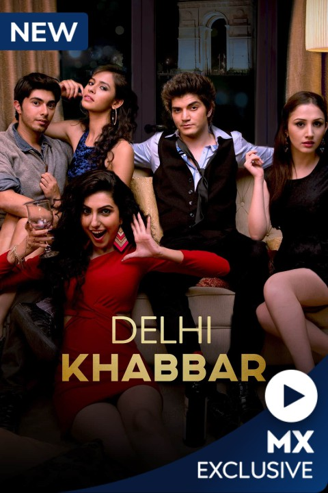 Delhi Khabbar 2022 S01 Hindi MX Web Series 720p HDRip 950MB Download