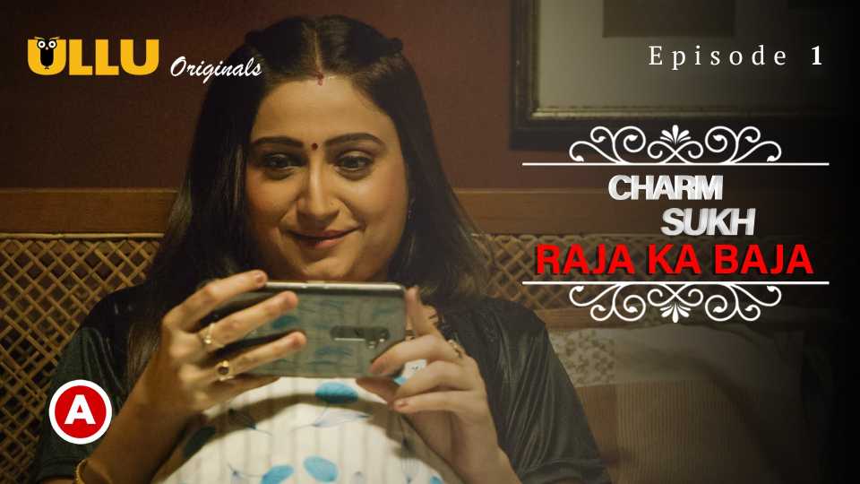 Raaj Web Com - Charmsukh (Raja Ka Baja) Ullu Web Series Episodes 1 | mmsbee.live