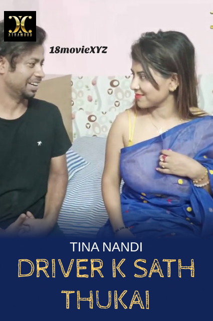 Driver K Sath Thukai (2022) Xtramood Hindi Short Film Download | HDRip | 1080p | 720p | 480p – 955MB | 445MB | 200MB