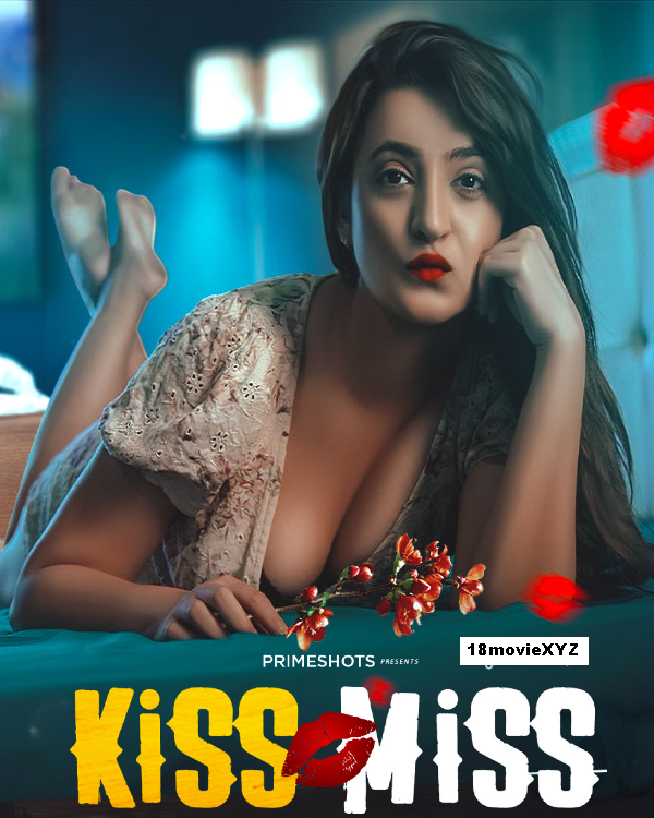 Kiss Miss (2022) S01 [Epesode01-02] Hindi PrimeShots Web Series Download | HDRip | 1080p | 720p | 480p – 120MB | 80MB | 40MB