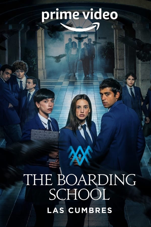 The Boarding School Las Cumbres (2022) S02 480p HDRip Hindi Dual Audio Series MSubs [800MB]