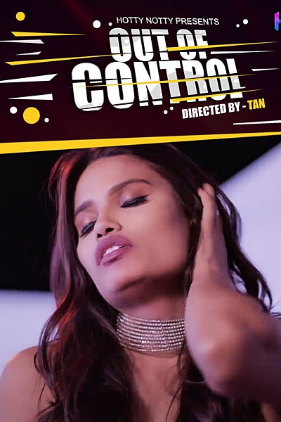 Out-of-Control-2022-Hindi-HottyNotty-Short-Film.jpg