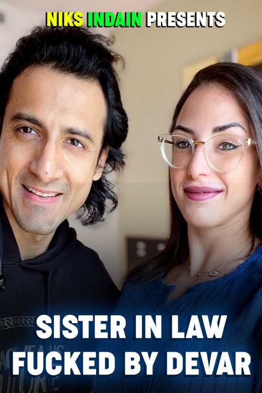 Sister In Law Fucked By Devar 2022 NiksIndian Originlas Hindi Short Film 1080p 720p 480p WEB-DL X264 Download