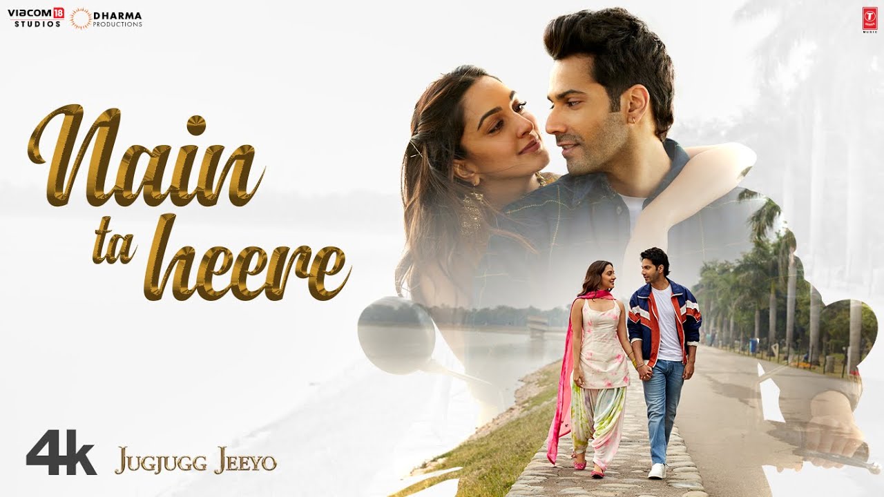 Nain Ta Heere (JugJugg Jeeyo) 2022 Hindi Movie Video Song 2160p 4K | 1080p | 720p HDRip Download