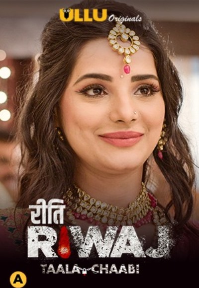 Riti Riwaj (Taala Chaabi) S01 Hindi Ullu Web Series 720p HDRip 300MB Download