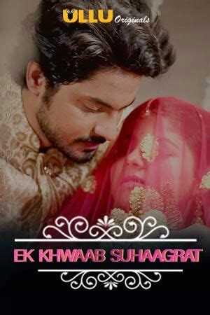 Charmsukh (Ek Khwaab Suhaagrat) 2019 Hindi Ullu Web Series 720p HDRip 130MB Download