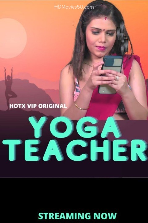 Download Yoga Teacher 2022 HotX Originals Hindi Short Film UNRATED 720p HDRip 170MB