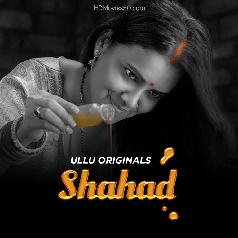 Shahad Hindi Ullu Web Series 2022 Official Trailer 1080p | 720p HDRip 23MB Download