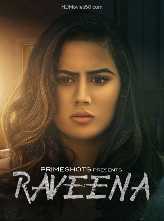 Download Raveena 2022 S01E02 PrimeShots Hindi Web Series 720p HDRip 90MB