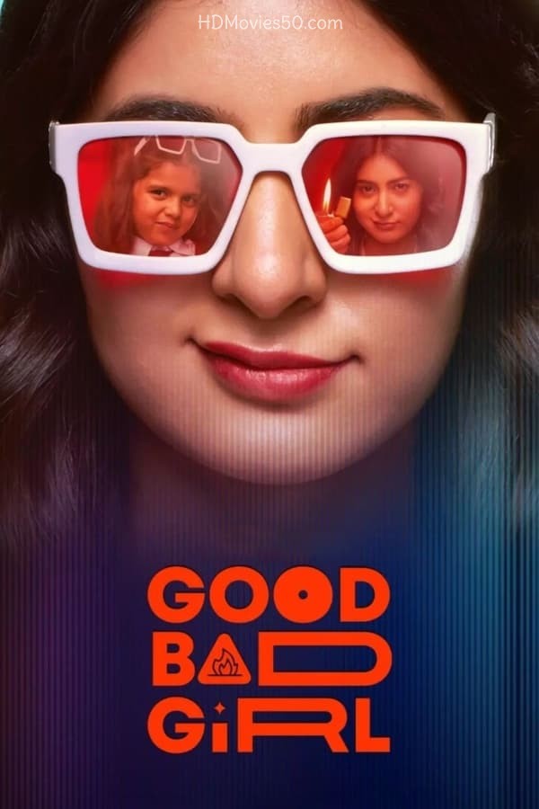 Good Bad Girl (2022) S01 480p HDRip SonyLIV Hindi Web Series [1GB]