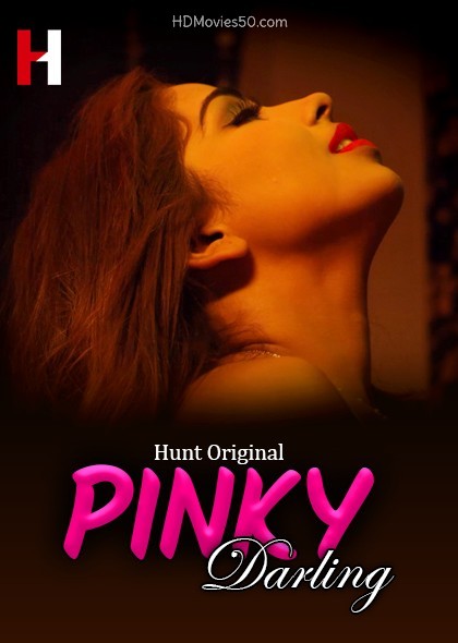 Pinky Darling (2022) Hindi S01 EP02 HuntCinema Exclusive Series