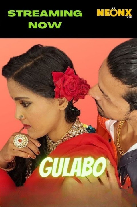 Gulabo (2022) 720p HDRip NeonX Originals Hindi Short Film [380MB]