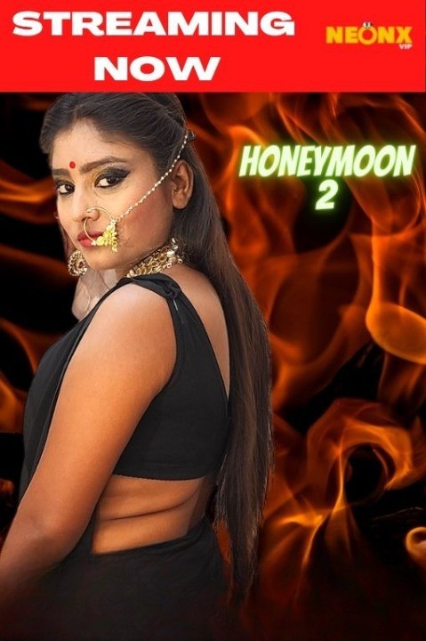 Honeymoon 2 (2022) 720p HDRip NeonX Originals Hindi Short Film [270MB]