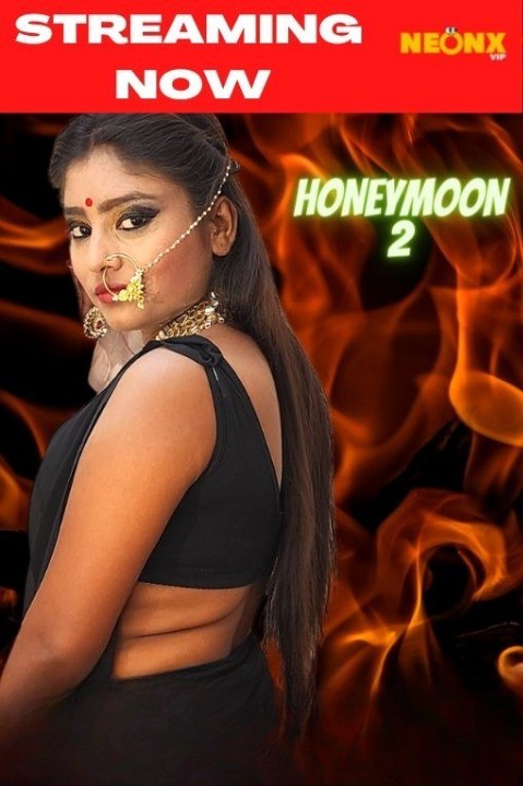 Honeymoon 2 2022 Hindi NeonX Originals Short Film 720p HDRip 270MB Download