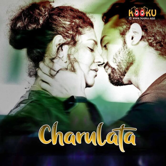 Charulata Part 2 2022 720p HDRip KooKu Originals Hindi Short Film
