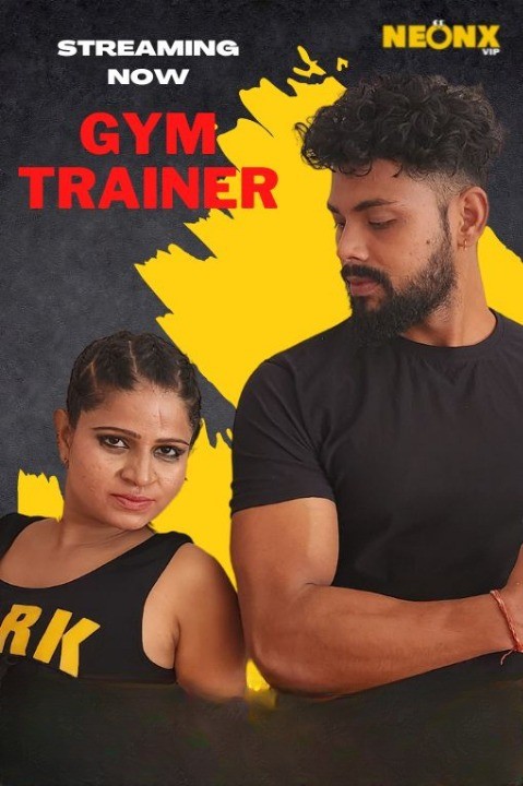 Gym Trainer 2022 720p HDRip Hindi NeonX Originals Short Film
