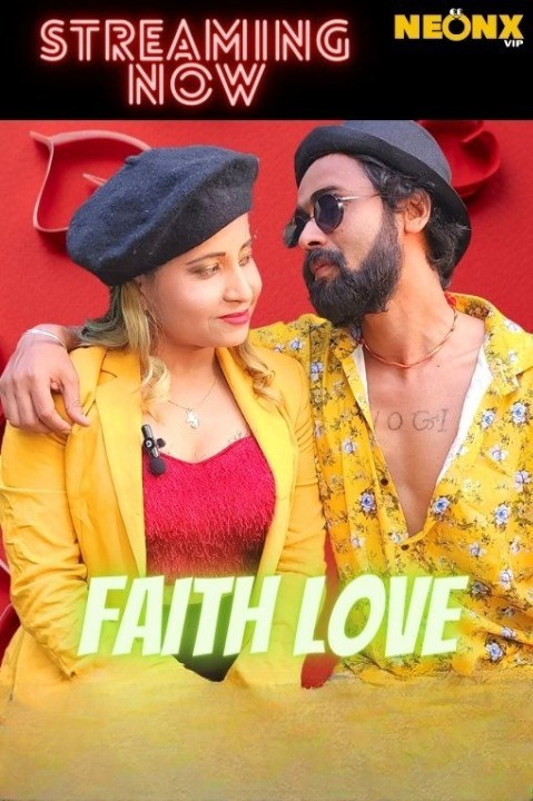 Faith Love 2022 Hindi NeonX Originals Short Film 720p HDRip 300MB Download