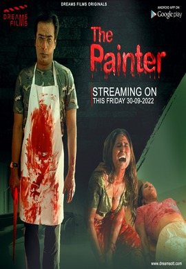 The Painter 2022 S01E03 DreamsFilms Hindi Web Series 720p HDRip 260MB Download