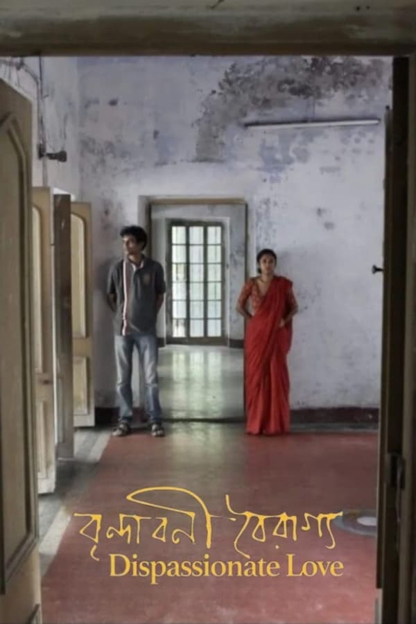 18+ Dispassionate Love 2018 Bengali Movie 480p UNRATED HDRip ESubs 302MB Download
