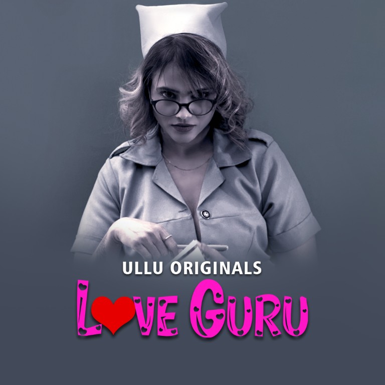 Atishmkv|Love Guru 2022 Part 1&2  Hindi Ullu Web Series