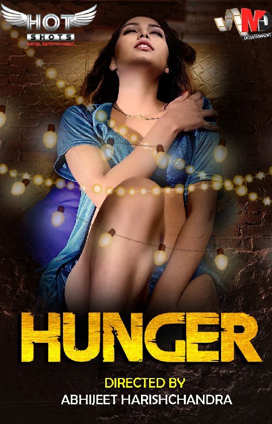 Hunger (2020) 720p HDRip HotShots Hindi Web Series [200MB]