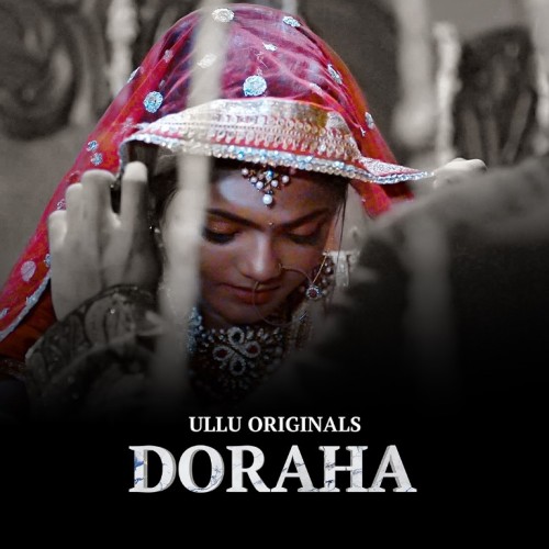 Doraha 2022 Part 1 Hindi Ullu Web Series Official Trailer 1080p 720p HDRip Download