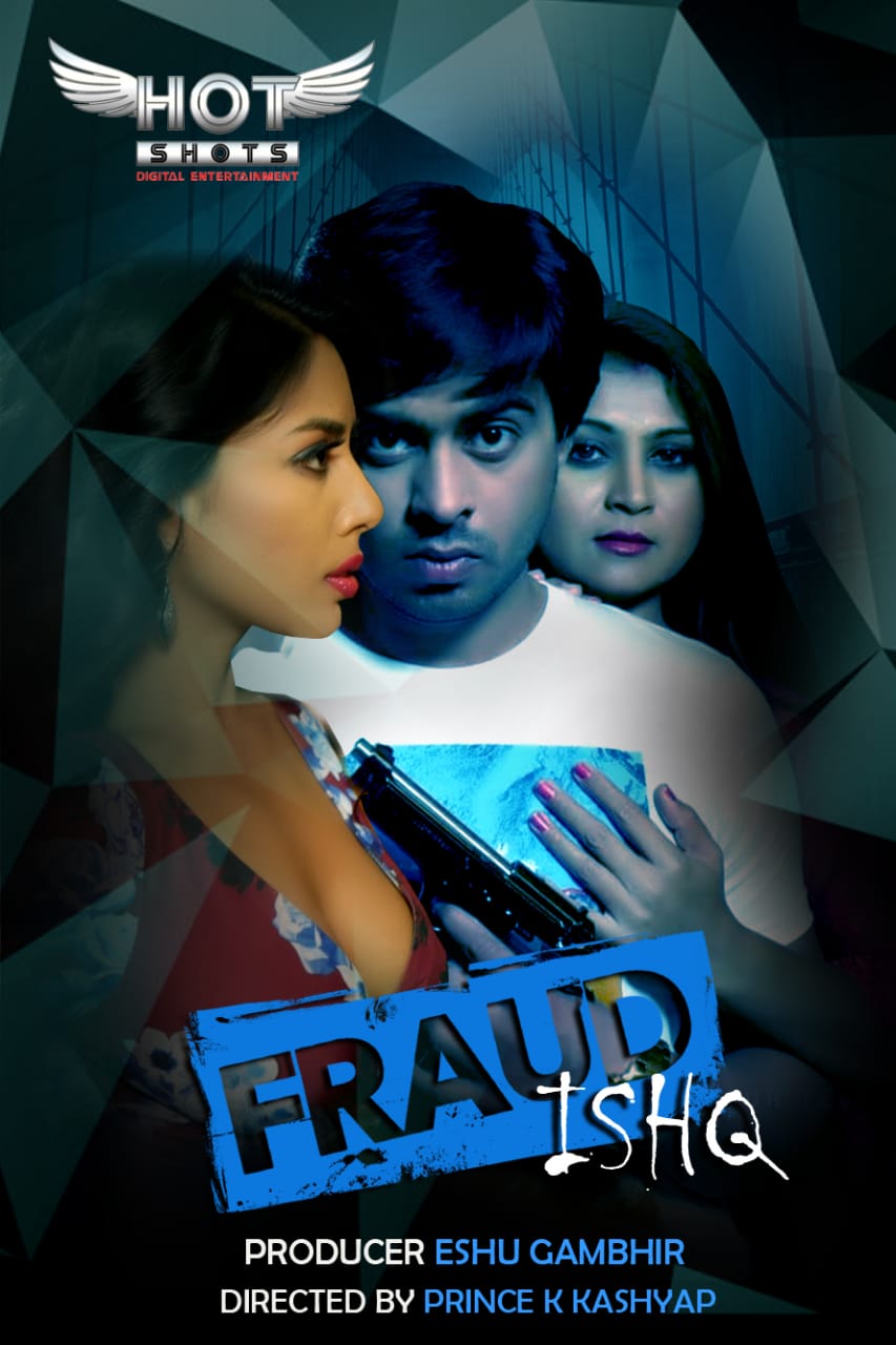 Fraud Ishq 2022 720p HDRip HotShots Hindi Web Series