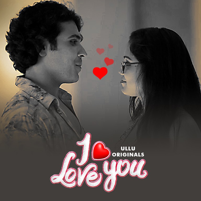 I Love You Part 1 (2023) 480p Hindi Ullu Originals Web Series 200MB Download