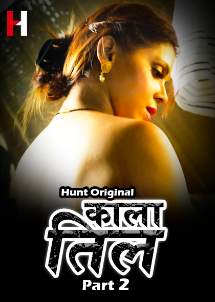 18+ Kaala Til 2022 S01E03 HuntCinema Hindi Web Series 720p HDRip 150MB Download
