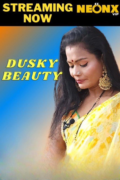 Dusky Beauty 2023 720p HDRip NeonX Originals Hindi Short Film