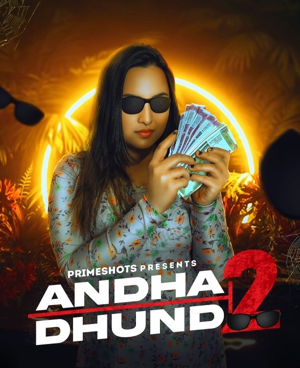 Download Andha Dhundh 2023 S02E04 PrimeShots Hindi Web Series 720p HDRip [145MB]
