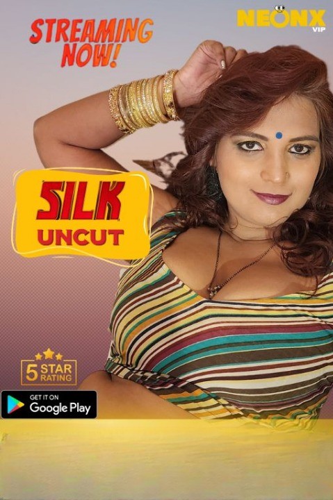 Download Silk Uncut 2023 Hindi NeonX Originals Short Film 1080p HDRip 570MB