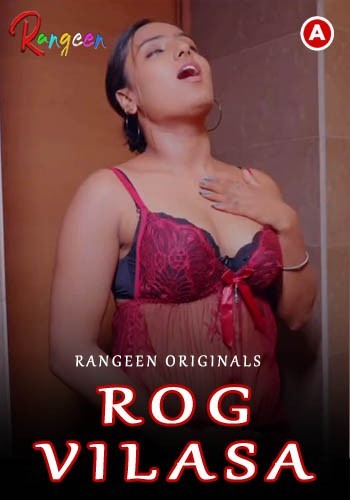 Rog Vilasa 2023 S01E02 Rangeen Hindi Web Series 720p HDRip 180MB Download