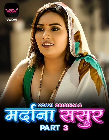 18+Mardana Sasur 2023 S01EP05 Voovi Hindi Web Series 1080p-720p HDRip Download