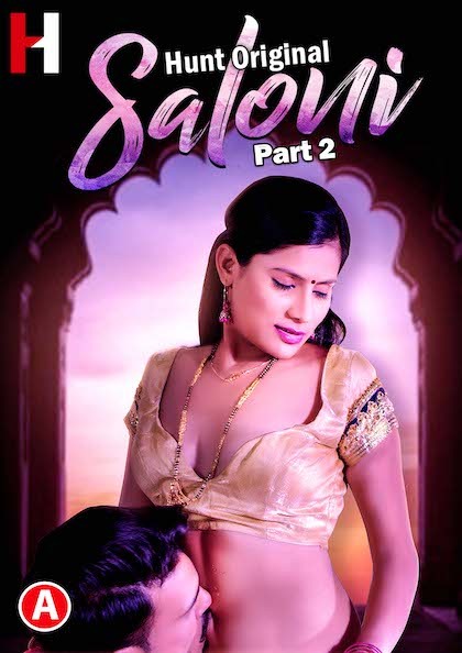 Saloni 2023  HuntCinema S01 Part 2 Hindi Web Series 1080p HDRip 323MB Download