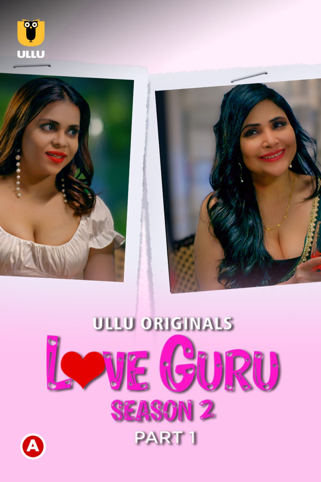 18+ Love Guru Season 2 (Part 1) 2023 Hindi Ullu Web Series 1080p | 720p | 480p HDRip Download