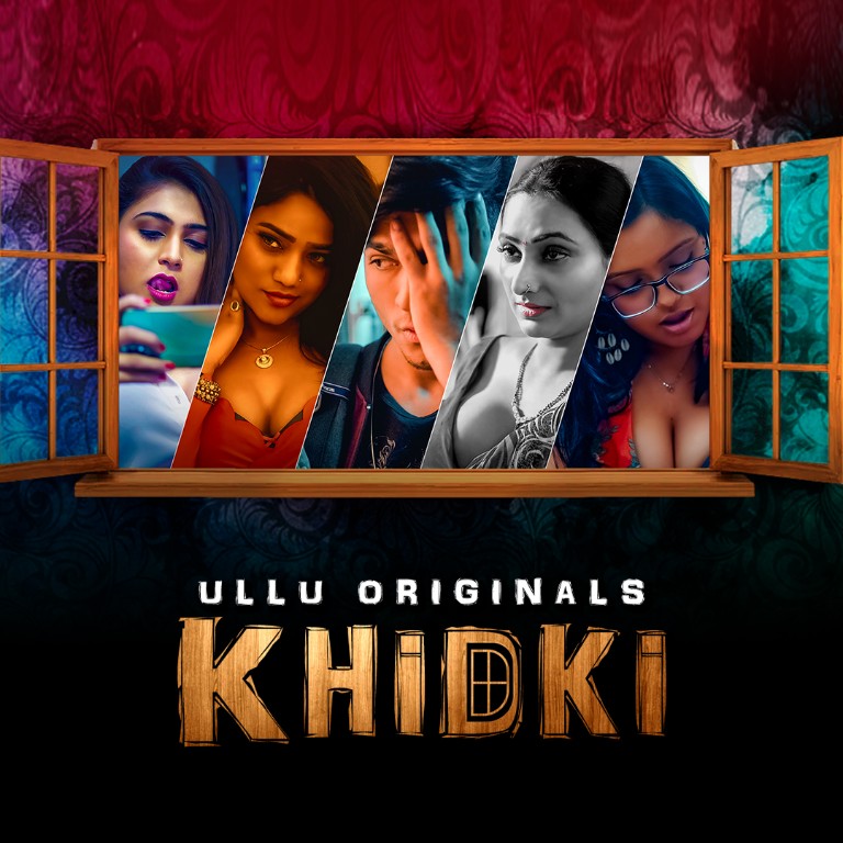 Khidki 2023 Hindi Ullu Web Series Official Trailer 1080p HDRip 11MB Download