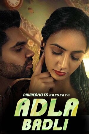 Adla Badli 2023 S01E01 PrimeShots Hindi Web Series 1080p HDRip 500MB Download