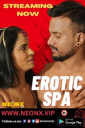 Erotic Spa 2023 NeonX Originals Short Film 1080p HDRip 450MB Download