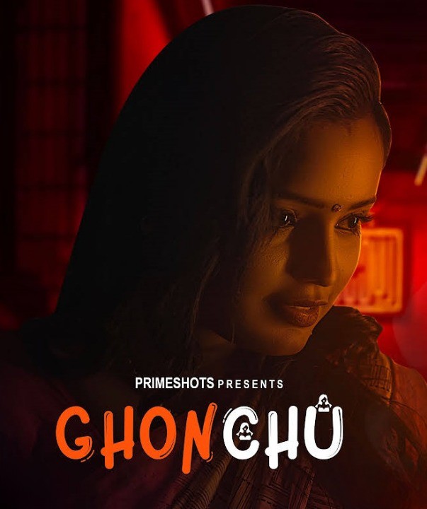 Ghonchu 2023 S01E03 PrimeShots Hindi Web Series 720p HDRip 123MB Download