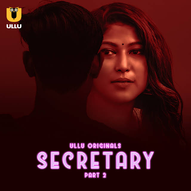 Secretary Part 2 2023 Hindi Ullu Web Series Official Trailer 1080p HDRip 23MB Download
