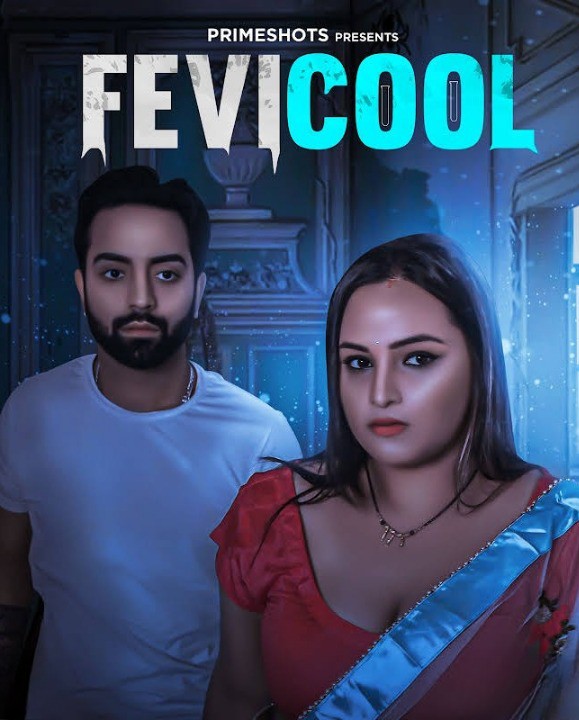 Fevicool 2023 S01E01 PrimeShots Hindi Web Series 720p HDRip 205MB